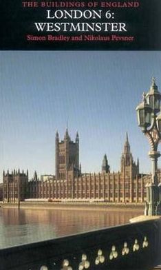 Book London 6: Westminster (Pevsner Architectural Guides: Buildings of England) (v. 6) free