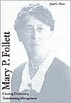 Book Mary P. Follett: Creating Democracy, Transforming Management free