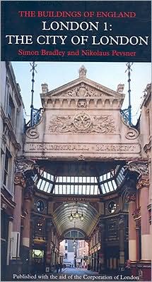Book London 1: The City Of London (pevsner Architectural Guides: Buildings Of England) (v. 1) free