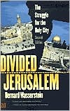 Book Divided Jerusalem: The Struggle for the Holy City (Second Edition) free