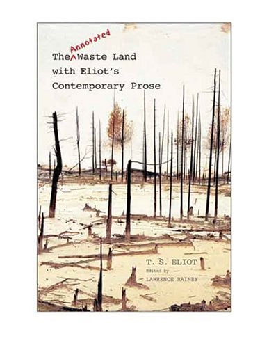 Book The Annotated Waste Land with Eliots Contemporary Prose free