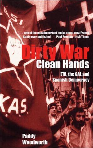 Book Dirty War, Clean Hands: ETA, the GAL and Spanish Democracy, Second Edition free
