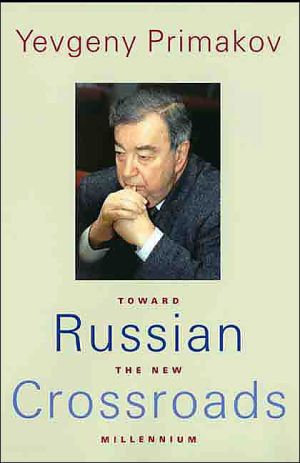 Book Russian Crossroads: Toward the New Millennium free