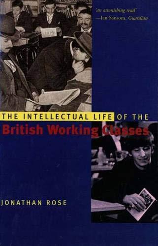 Book The Intellectual Life of the British Working Classes (Yale Nota Bene) free