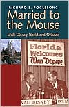 Book Married to the Mouse: Walt Disney World and Orlando free