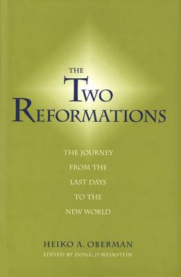Book The Two Reformations: The Journey from the Last Days to the New World free