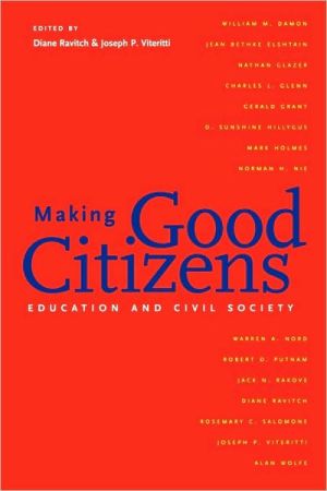 Book Making Good Citizens: Education and Civil Society free