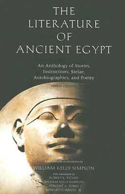 Book The Literature of Ancient Egypt: An Anthology of Stories, Instructions, Stelae, Autobiographies, and Poetry free