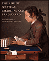Book The Age of Watteau, Chardin, and Fragonard: Masterpieces of French Genre Painting free