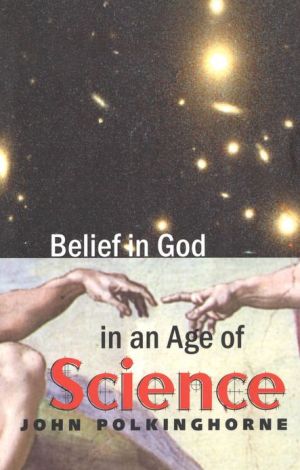 Book Belief in God in an Age of Science free