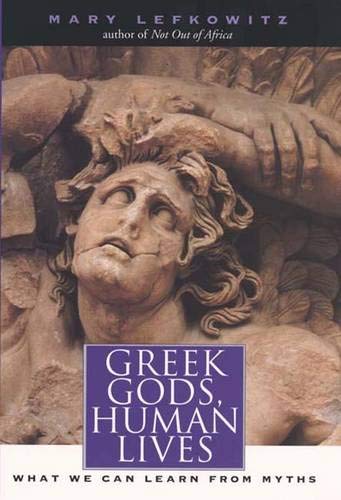 Book Greek Gods, Human Lives: What We Can Learn from Myths free