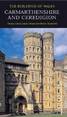 Book Carmarthenshire and Ceredigion (Pevsner Architectural Guides: Buildings of Wales) free