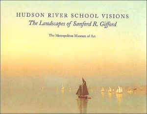 Book Hudson River School Visions: The Landscapes of Sanford R. Gifford free