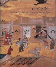 Book Turning Point: Oribe and the Arts of Sixteenth-Century Japan free