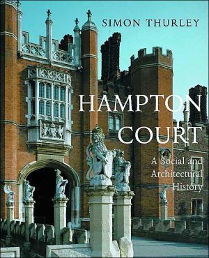 Book Hampton Court: A Social and Architectural History free