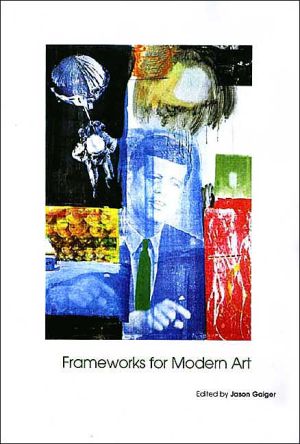 Book Frameworks for Modern Art (Art of the Twentieth Century) free