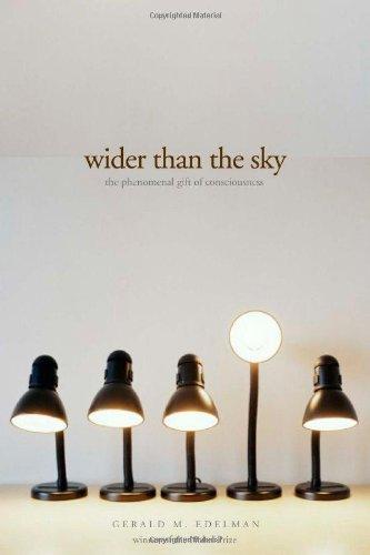 Book Wider than the Sky: The Phenomenal Gift of Consciousness free
