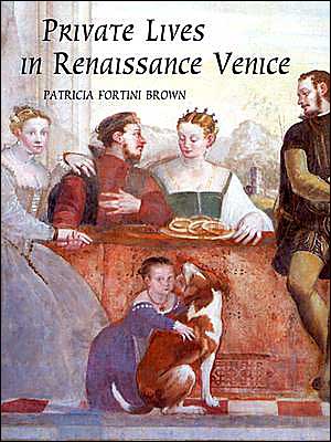 Book Private Lives in Renaissance Venice: Art, Architecture, and the Family free