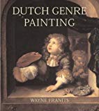 Book Dutch Seventeenth-Century Genre Painting: Its Stylistic and Thematic Evolution free