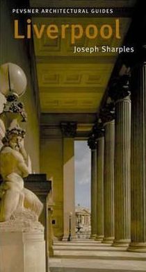 Book Liverpool: Pevsner City Guide (Pevsner Architectural Guides: City Guides) free