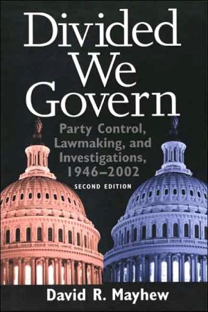 Book Divided We Govern: Party Control, Lawmaking, and Investigations, 1946-2002, Second Edition free