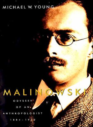 Book Malinowski: Odyssey of an Anthropologist, 1884–1920 free