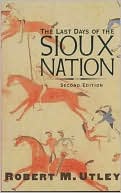 Book The Last Days of the Sioux Nation: Second Edition (The Lamar Series in Western History) free