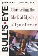 Book Bull's Eye: Unraveling the Medical Mystery of Lyme Disease free