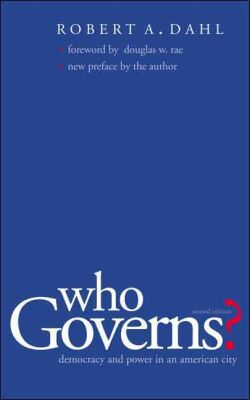 Book Who Governs?: Democracy and Power in an American City (Yale Studies in Political Science) free