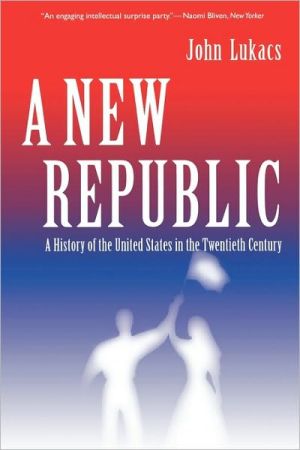 Book A New Republic: A History of the United States in the Twentieth Century free