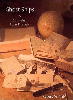 Book Ghost Ships: A Surrealist Love Triangle free