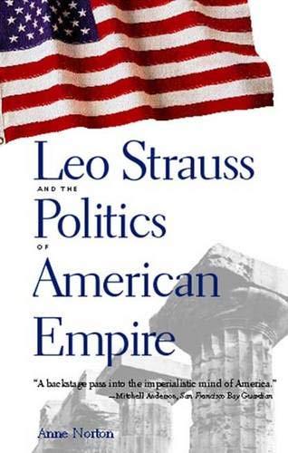 Book Leo Strauss and the Politics of American Empire free