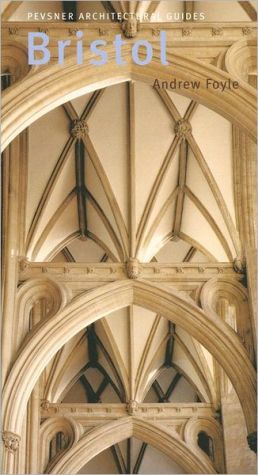 Book Bristol: Pevsner City Guide (Pevsner Architectural Guides: City Guides) free