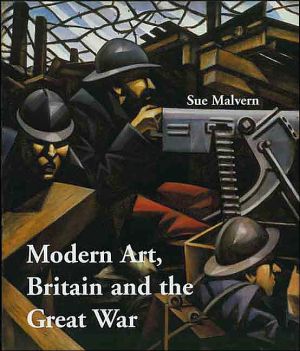 Book Modern Art, Britain, and the Great War: Witnessing, Testimony and Remembrance (Paul Mellon Centre for Studies in British Art) free