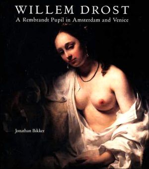 Book Willem Drost: A Rembrandt Pupil in Amsterdam and Venice free