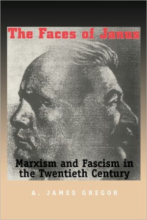 Book Faces Of Janus: Marxism And Fascism In The Twentieth Century free