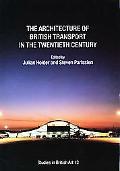 Book The Architecture of British Transport in the Twentieth Century (Paul Mellon Centre for Studies in British Art) free