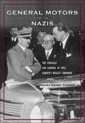Book General Motors and the Nazis: The Struggle for Control of Opel, Europe’s Biggest Carmaker free