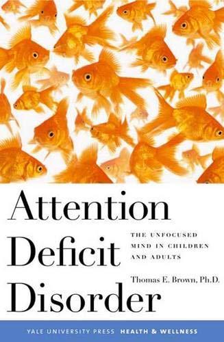 Book Attention Deficit Disorder: The Unfocused Mind in Children and Adults free