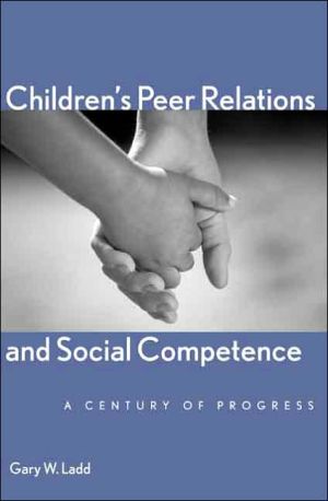 Book Children’s Peer Relations and Social Competence: A Century of Progress (Current Perspectives in Psychology) free