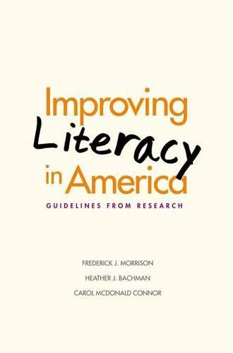 Book Improving Literacy in America: Guidelines from Research (Current Perspectives in Psychology) free