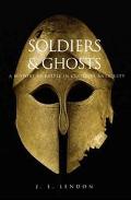 Book Soldiers and Ghosts: A History of Battle in Classical Antiquity free