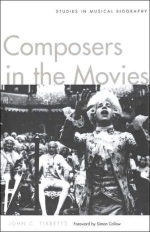 Book Composers in the Movies: Studies in Musical Biography free