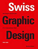 Book Swiss Graphic Design: The Origins and Growth of an International Style, 1920-1965 free