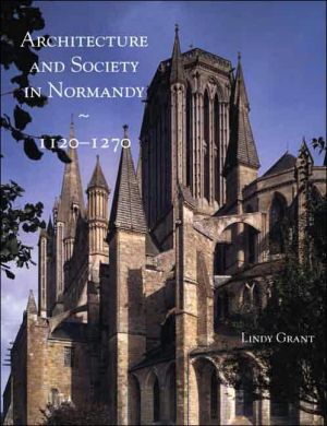 Book Architecture and Society in Normandy, 1120-1270 free