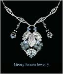 Book Georg Jensen Jewelry (Published in Association with the Bard Graduate Centre for Studies in the Decorative Arts, Design and Culture) free