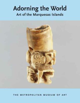 Book Adorning the World: Art of the Marquesas Islands free