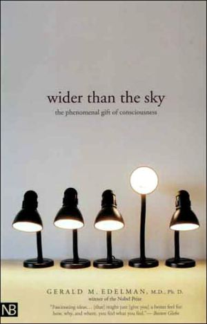 Book Wider Than the Sky: The Phenomenal Gift of Consciousness free
