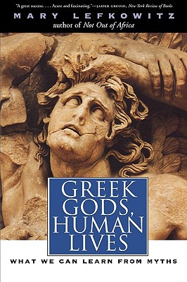 Book Greek Gods, Human Lives: What We Can Learn from Myths free