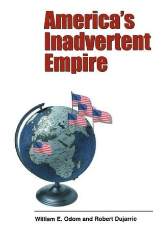 Book America's Inadvertent Empire (Yale Nota Bene S) free